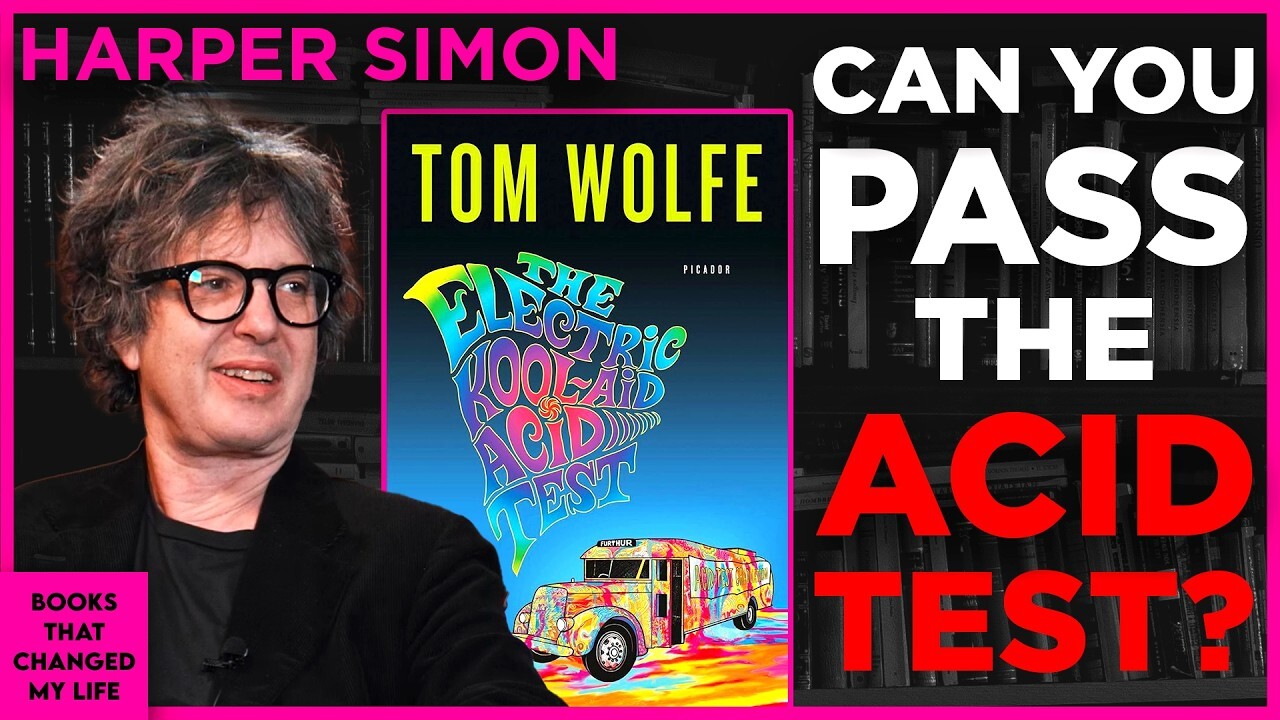 Harper Simon on The Electric Kool-Aid Acid Test
