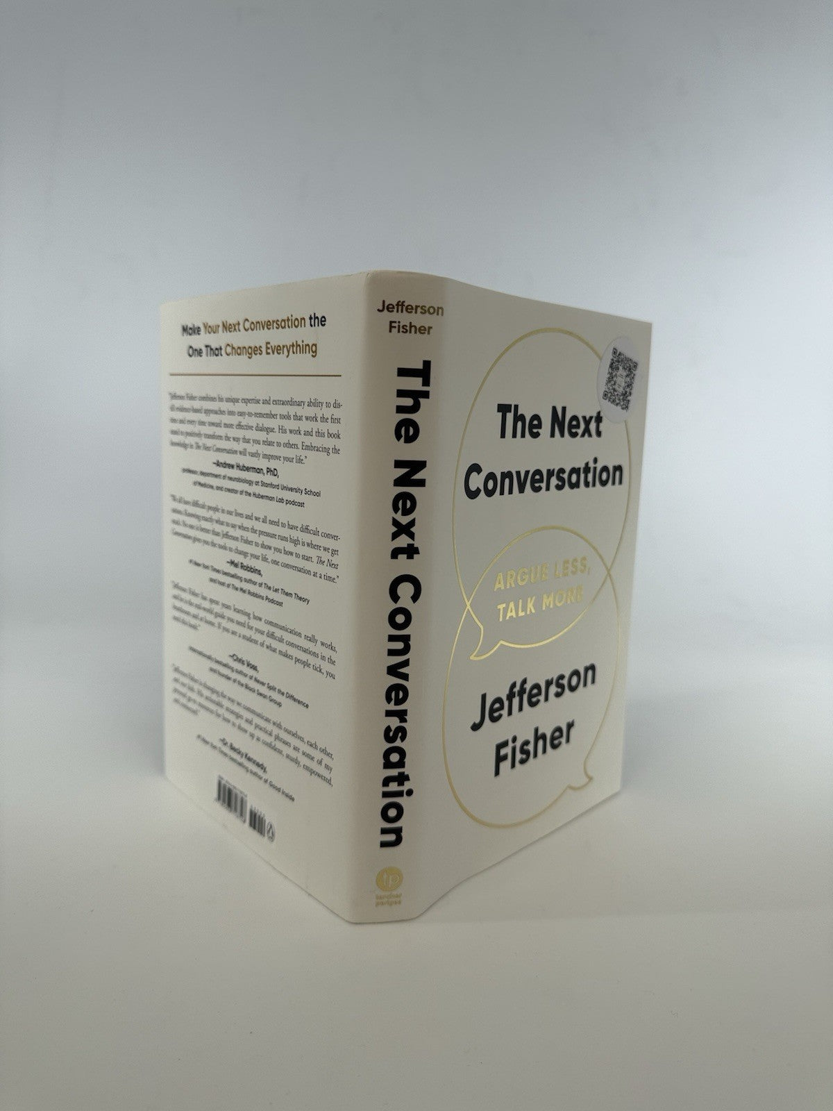 The Next Conversation: Argue Less, Talk More by Jefferson Fisher